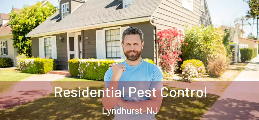  Residential Pest Control Lyndhurst-NJ