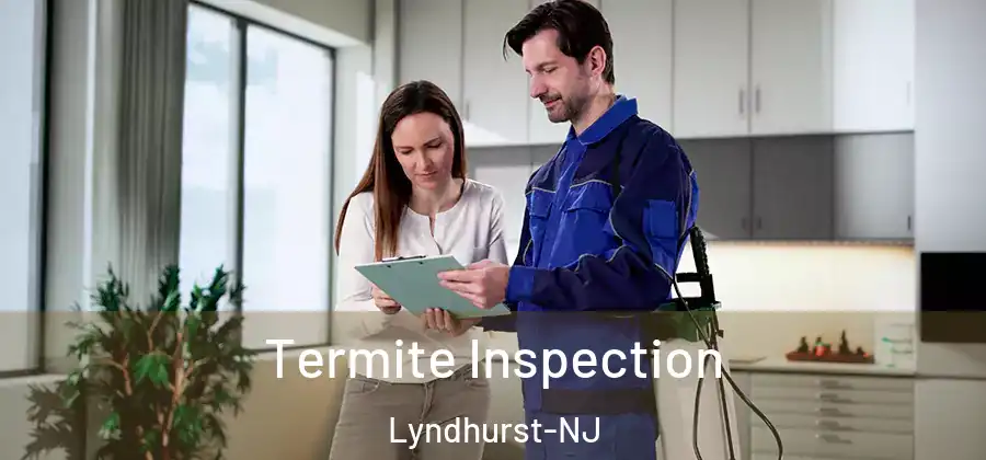  Termite Inspection Lyndhurst-NJ