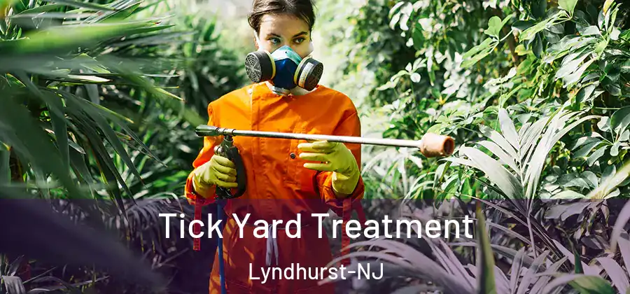 Tick Yard Treatment Lyndhurst-NJ